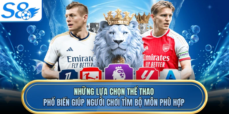 Những lựa chọn thể thao phổ biến giúp người chơi tìm bộ môn phù hợp